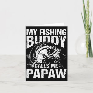 Carte Mon pote de pêche m'appelle Papaw Fête des Pères P