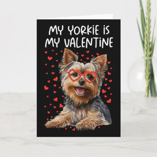 Carte Mon Yorkie est mon Saint-Valentin Yorkshire Terrie