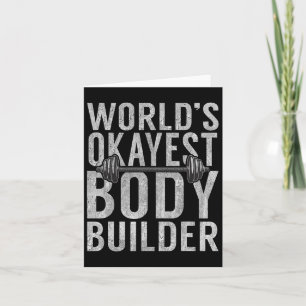 Carte Mondes Okayest Body Builder Funny Gym Workout Body