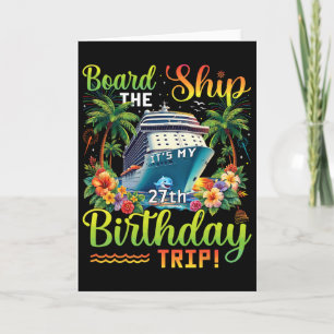 Carte Monter à Bord C'est Mon Voyage D'anniversaire 27 2