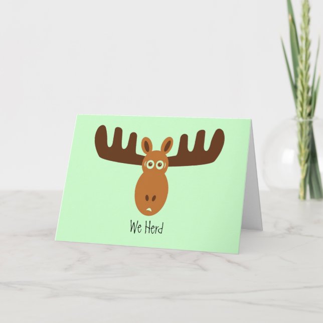 Carte Moose Head_We Herd The Big News. Félicitation ! (Devant)