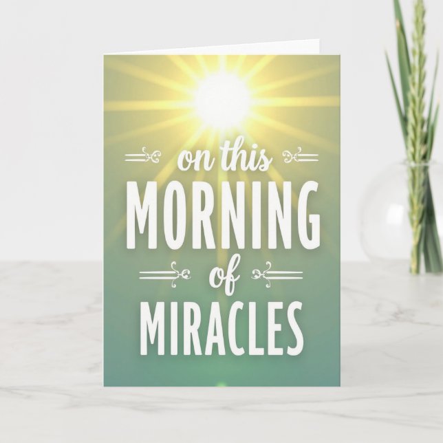Carte Morning Of Miracles Greeting Card (Devant)
