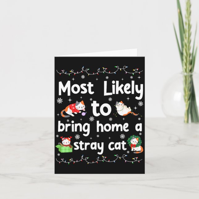 Carte Most Likely To Bring Home A Stray Cat Matching Chr (Devant)