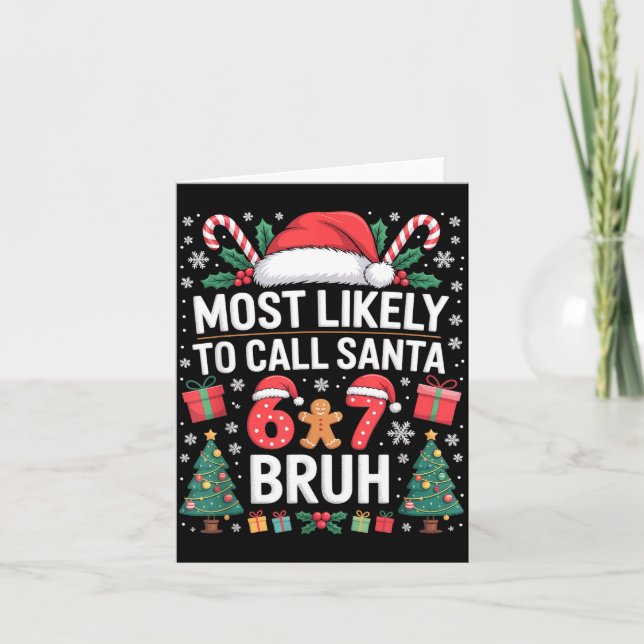 Carte Most Likely To Call Santa 67 Six Seven Bruh Christ (Devant)