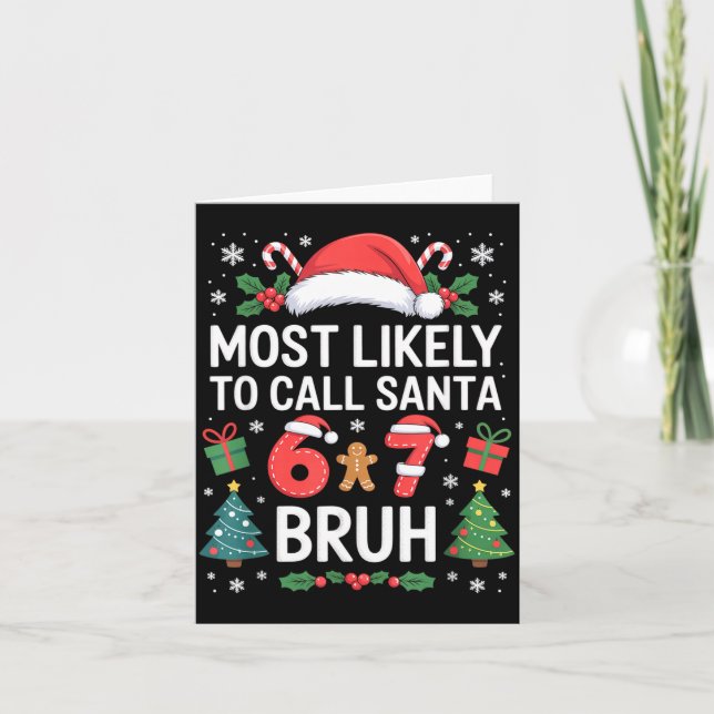 Carte Most Likely To Call Santa 67 Six Seven Bruh Christ (Devant)