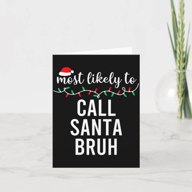 Carte Most Likely To Christmas Shirt Matching Family Paj (Devant)