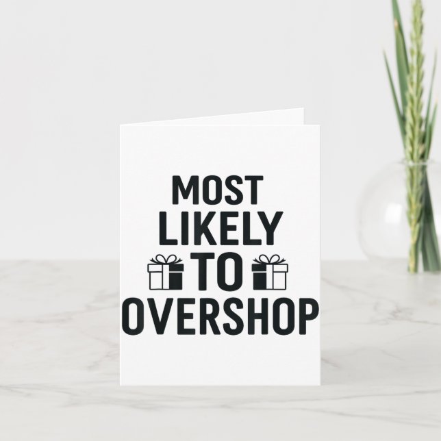 Carte Most Likely To Christmas Shirt, Overshop Christmas (Devant)