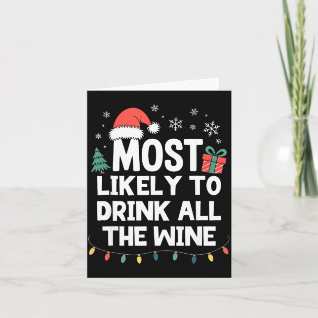 Carte Most Likely To Drink All The Wine Christmas Funny  (Devant)