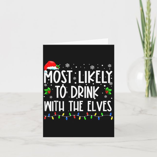 Carte Most Likely To Drink With The Elves Elf Christmas  (Devant)