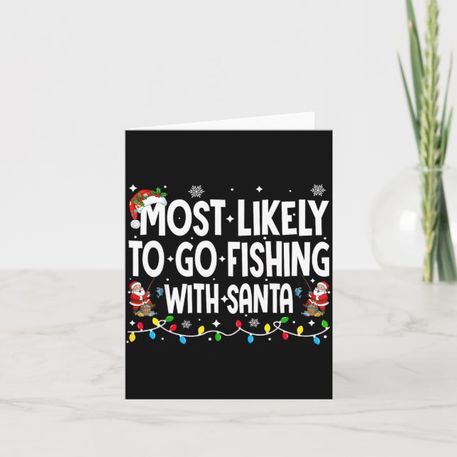 Carte Most Likely To Go Fishing With Santa Christmas Mat (Devant)