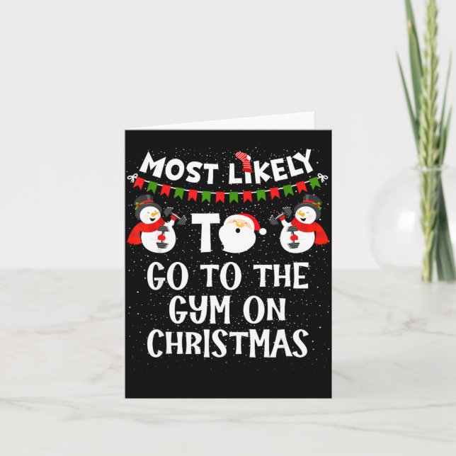 Carte Most Likely To Go Gym On Christmas Funny Family Sn (Devant)
