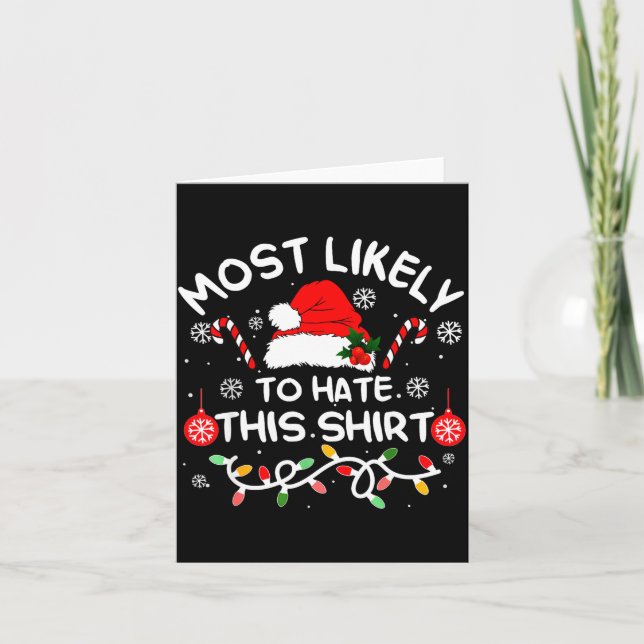 Carte Most Likely To Hate This Shirt Xmas Family Matchin (Devant)