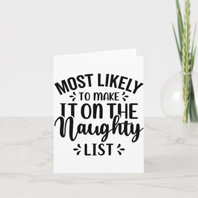 Carte Most Likely To Make It On The Naughty List  (Devant)