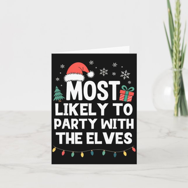 Carte Most Likely To Party With The Elves Christmas Funn (Devant)