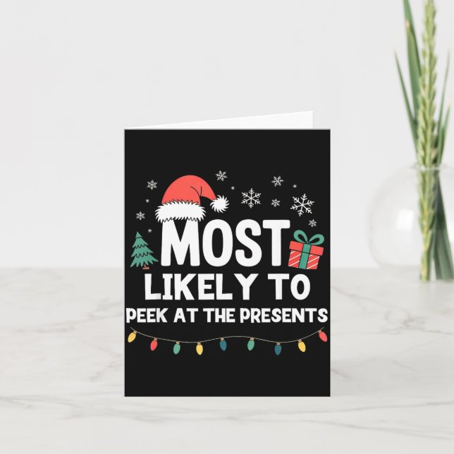 Carte Most Likely To Peek At The Christmas Funny Xmas  (Devant)