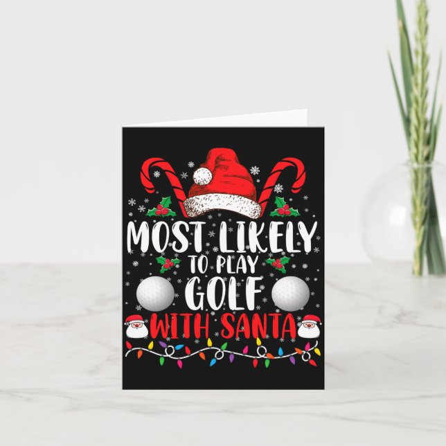 Carte Most Likely To Play Golf With Santa Family Xmas  (Devant)