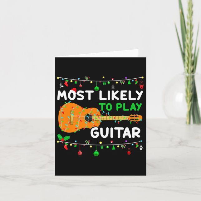 Carte Most Likely To Play Guitar Christmas Funny Family  (Devant)