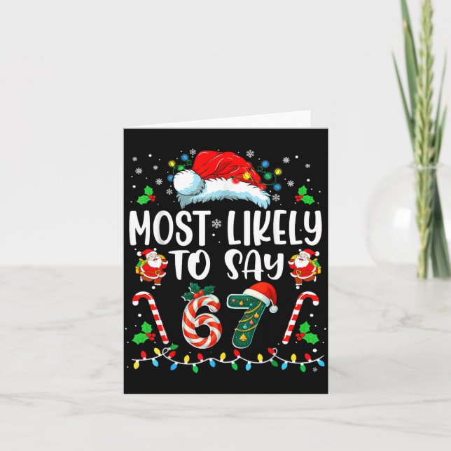 Carte Most Likely To Say 67 Meme Six Seven Santa Christm (Devant)