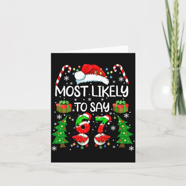 Carte Most Likely To Say 67 Meme Six Seven Santa Christm (Devant)