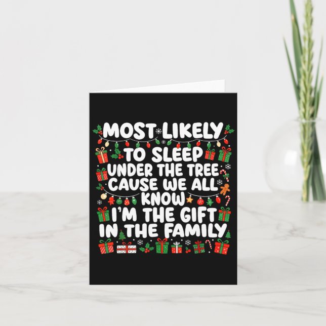 Carte Most Likely To Sleep Under The Tree Cause We All K (Devant)