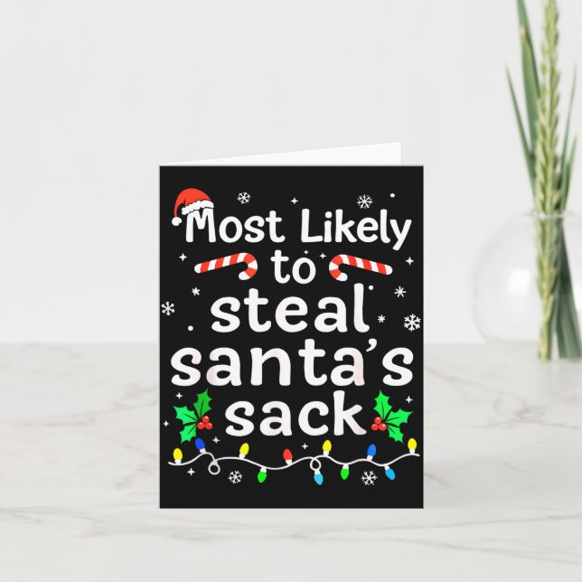 Carte Most Likely To Steal Santa’s Sack Family Xmas Holi (Devant)