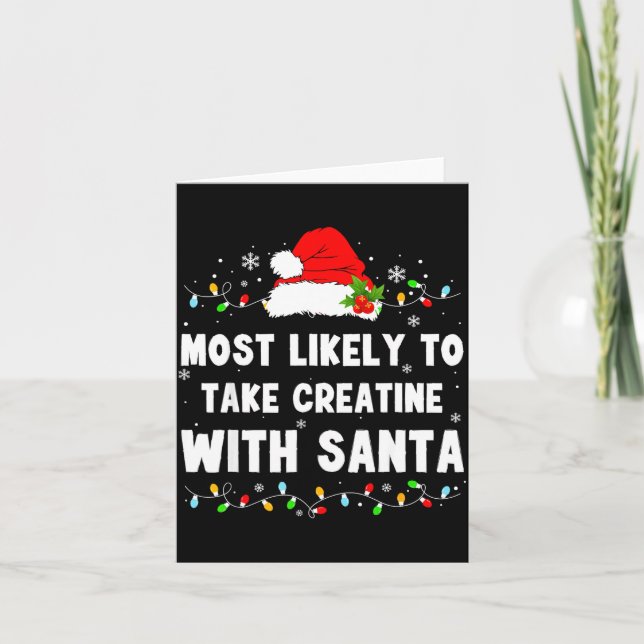 Carte Most Likely To Take Creatine With Santa  (Devant)