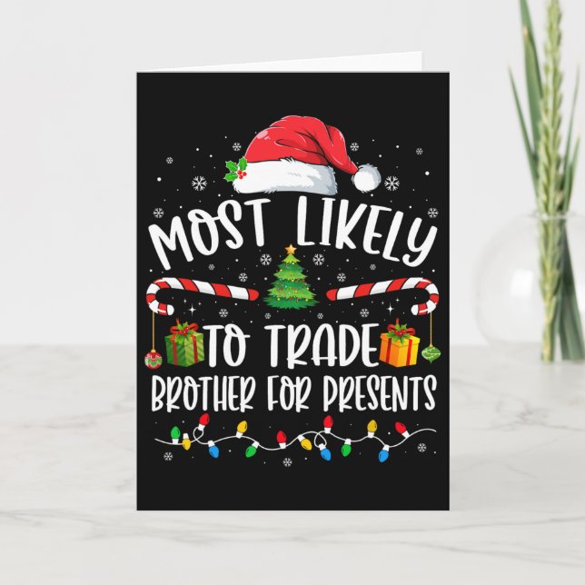 Carte Most Likely To Trade Brother For Presents Family M (Devant)
