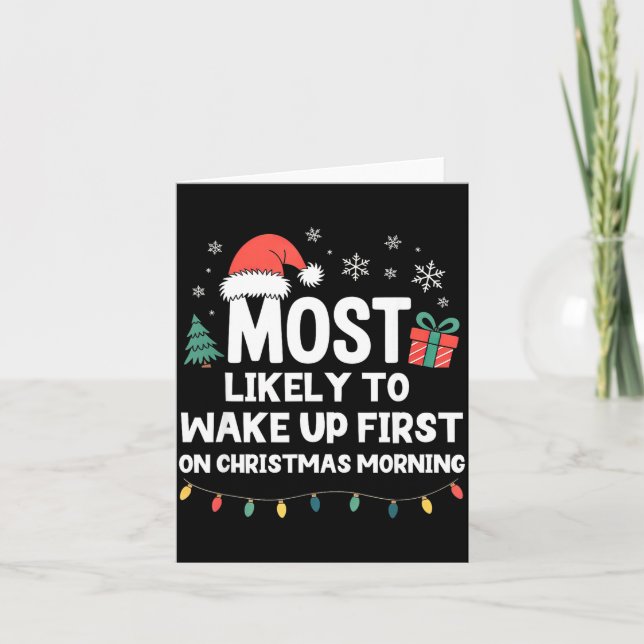 Carte Most Likely To Wake Up First On Christmas Morning  (Devant)