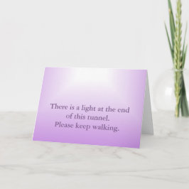 Carte Mots d'encouragement, Lumière au bout du tunnel