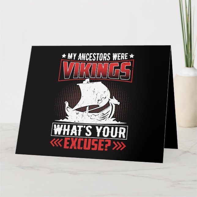 Carte My Ancestors Were Vikings Whats Your Excuse (Devant)