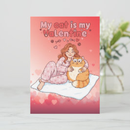 Carte My Cat is My Valentine! Funny Valentines Day