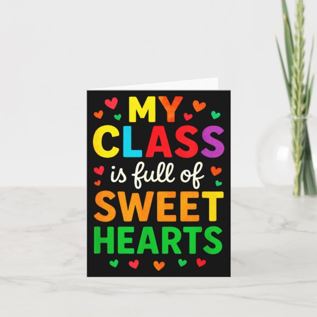 Carte My Cl Is Full Of Sweethearts - Teachers Valentines (Devant)
