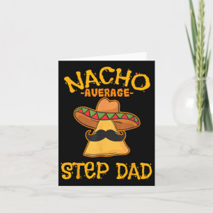 Carte Nacho Étape Moyenne Papa Mexicain Plat Stepdad