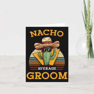 Carte Nacho Moyenne Groom Mariage Amusement Fun Futur Ma