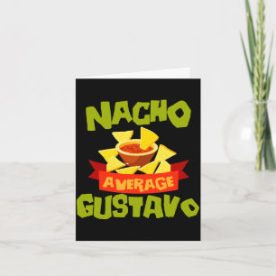 Carte Nacho moyenne gustavo cadeau de nom d'anniversaire