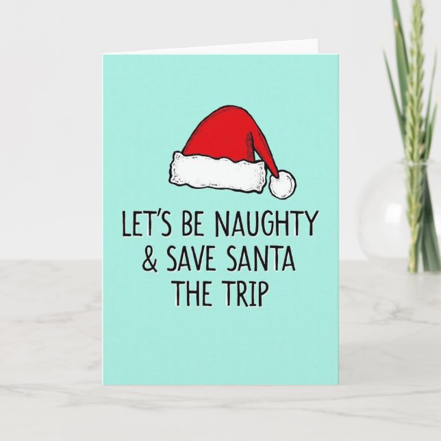 Carte Naughty Santa Christmas Trip Card (Devant)