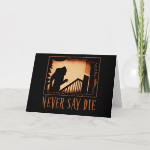 Carte Ne jamais dire Die Nosferatu Halloween Tshirts, Ap