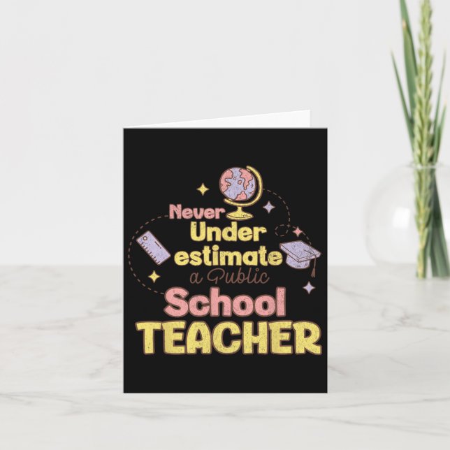 Carte Ne jamais sous-estimer un professeur d'école publi (Devant)