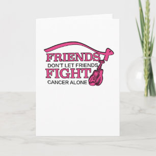 Carte Ne laissez pas les amis combattre seul le cancer s