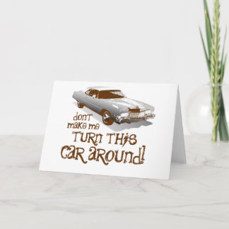 Carte Ne me fais pas tourner cette voiture