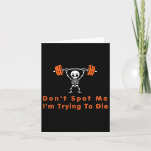 Carte Ne me repérez pas4 J'essaie de mourir Bodybuilding