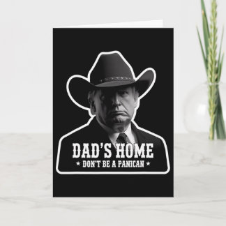 Carte Ne soyez pas un Panican Trump Cowboy Papa Fête des