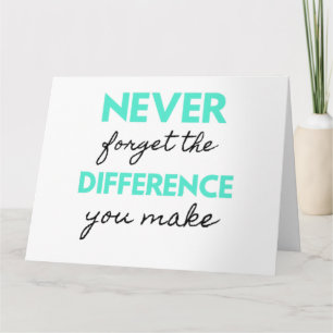 Carte Never Forget The Difference You Make 2