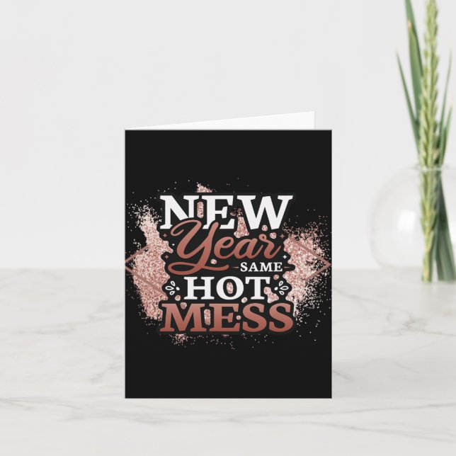 Carte New Year Same Hot Mess Happy New Year  (Devant)