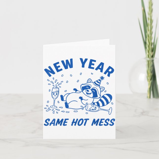 Carte New Year Same Hot Mess Raccoon Fun Party  (Devant)