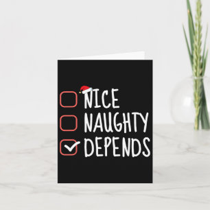Carte Nice Naughty Depends Funny Christmas List Père Noë