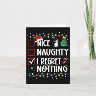 Carte Nice Naughty I Regret Nothing Liste de Noël Famil