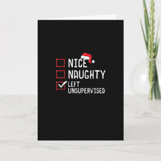 Carte Nice Naughty Left Unsupervised Christmas List 