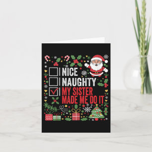 Carte Nice Naughty Ma Soeur M'A Fait Le Faire Noël San