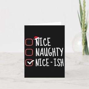 Carte Nice Naughty Nice-ish Funny Christmas List Père No